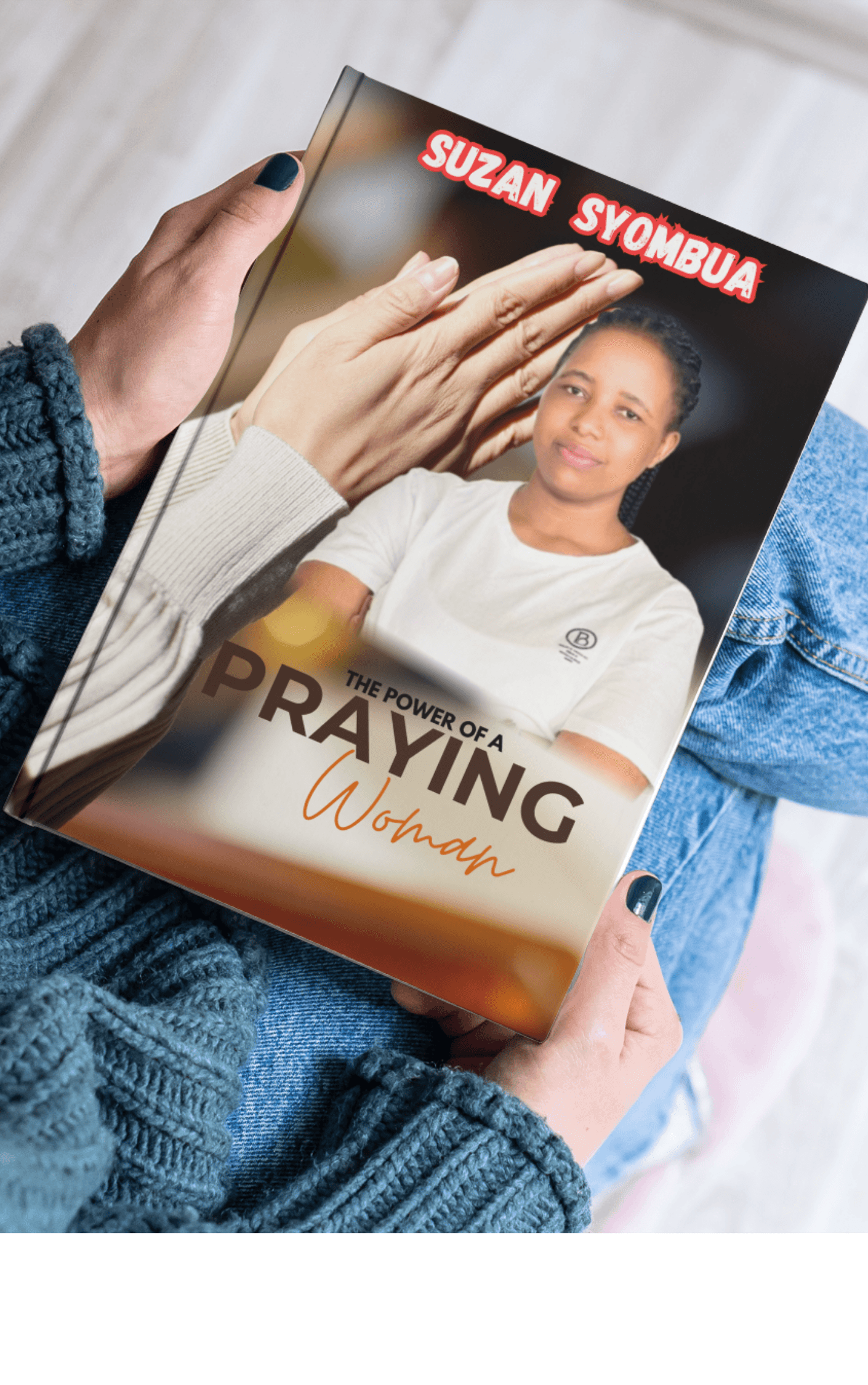 THE POWER OF A PRAYING WOMAN
